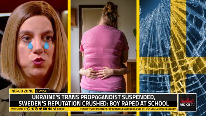 Ukraine's Trans Propagandist Suspended, Sweden's Reputation Crushed: Boy Raped At School