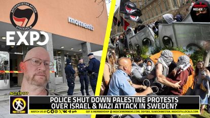 Police Shut Down Palestine Protests Over Israel & Nazi Attack In Sweden?