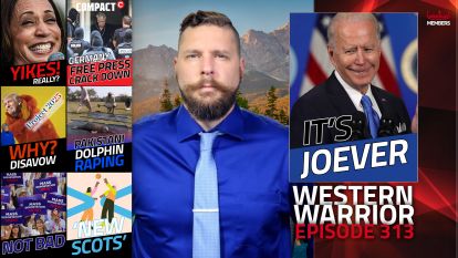 Joe Out / Kamala In / GOP Mixed-Up, German State Bans Media & Raid Political Enemies, ‘New Scots’