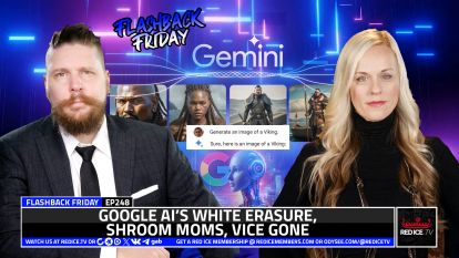 Google AI’s White Erasure, Shroom Moms, Vice Gone
