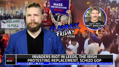 Invaders Riot In Leeds, Irish Protesting Replacement, Schizo GOP