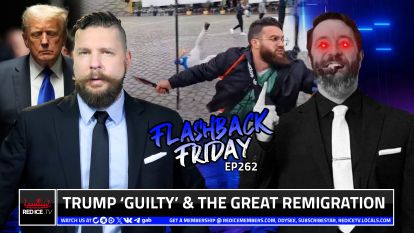 Trump ‘Guilty’ & The Great Remigration