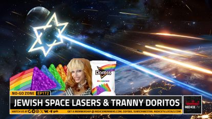 Jewish Space Lasers & Tranny Doritos