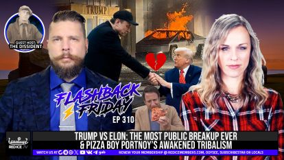 Trump vs Elon: The Most Public Breakup Ever & Pizza Boy Portnoy’s Awakened Tribalism