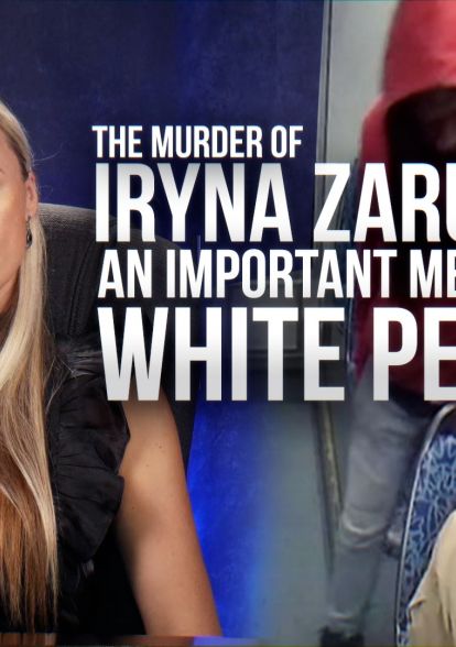 The Murder of Iryna Zarutska: An Important Message to White People