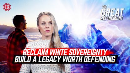 It's Time to Reclaim White Sovereignty and Build Our Legacy